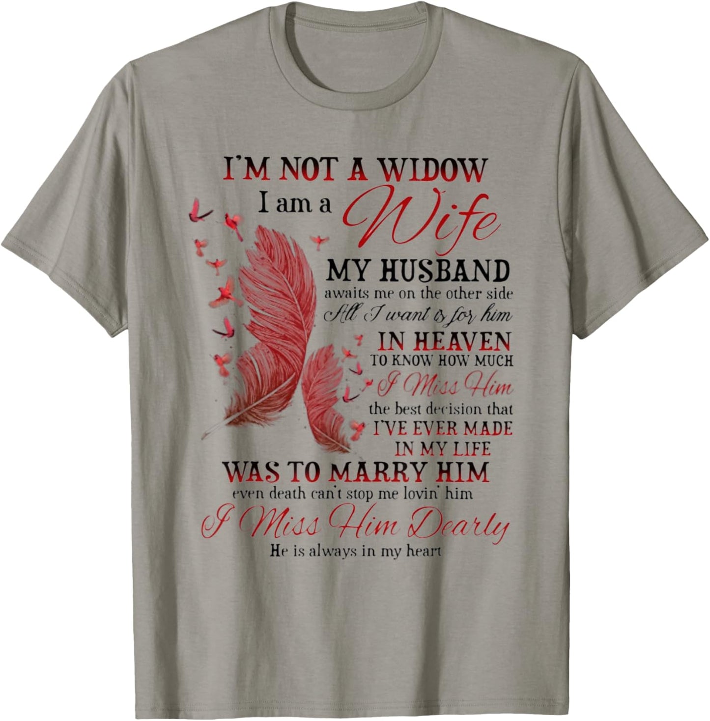 I'm Not A Widow I Am A Wife My Husband Awaits Me T-Shirt - T-Shirt | Sand