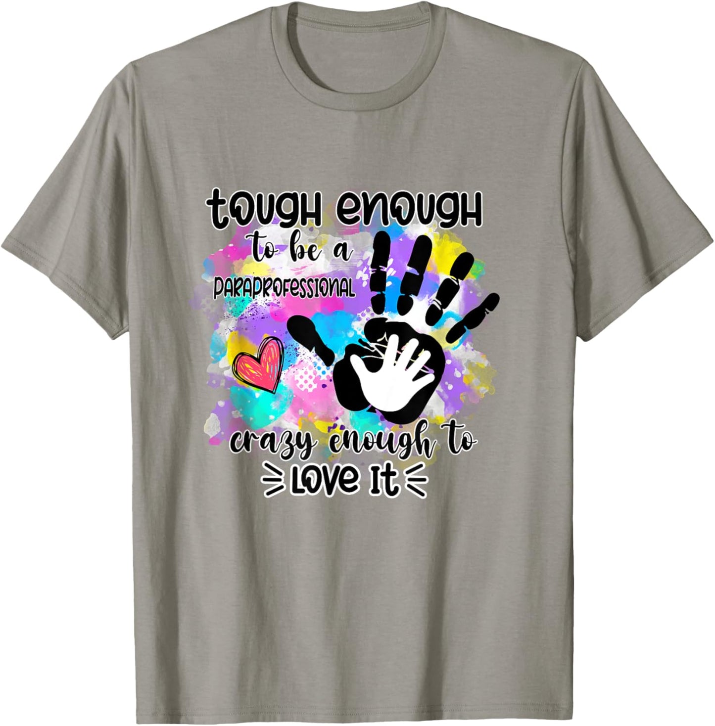 Hands Funny Paraprofessional Appreciation Back to School T-Shirt - T-Shirt | Sand