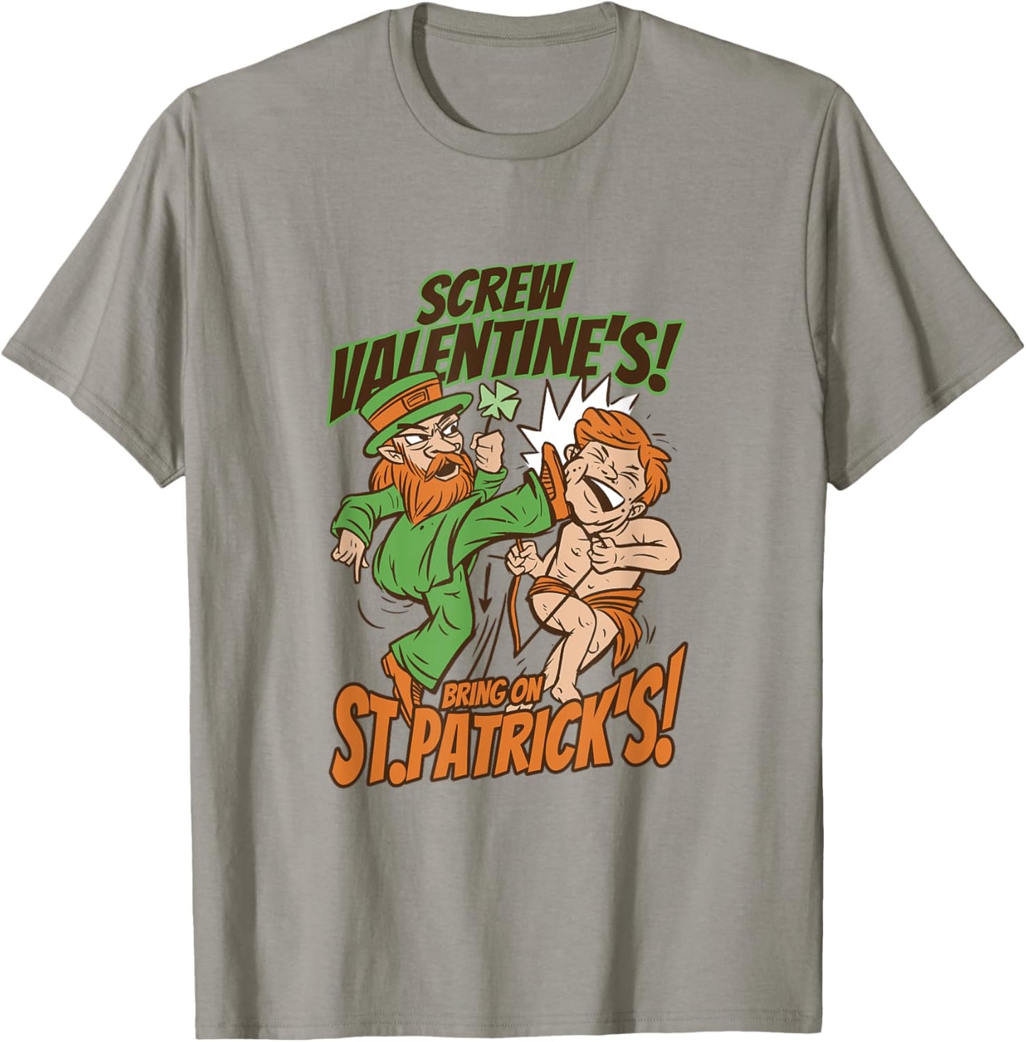 Screw Valentines Day Bring on St Patrick's Day Cupid Kick T-Shirt - T-Shirt | Sand