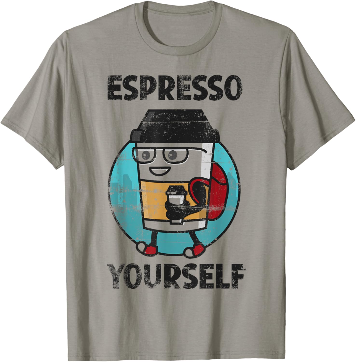 Espresso Yourself Coffee Lover Caffeine Lovers Cappuccino T-Shirt - T-Shirt | Sand