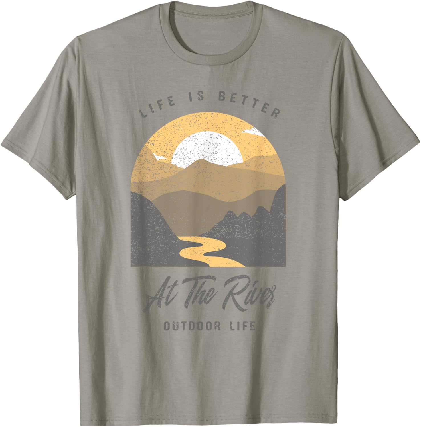 Life Is Better At The River Outdoor Forest Nature Mountains T-Shirt - T-Shirt | Sand