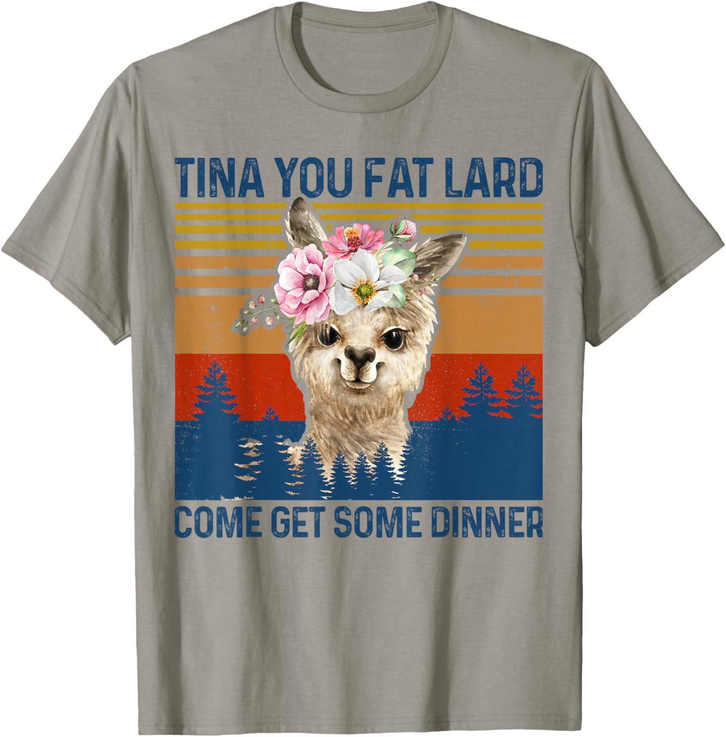 Llama-Shirt Tina You Fat Lard Funny Alpaca Mama Women Gift T-Shirt - T-Shirt | Sand