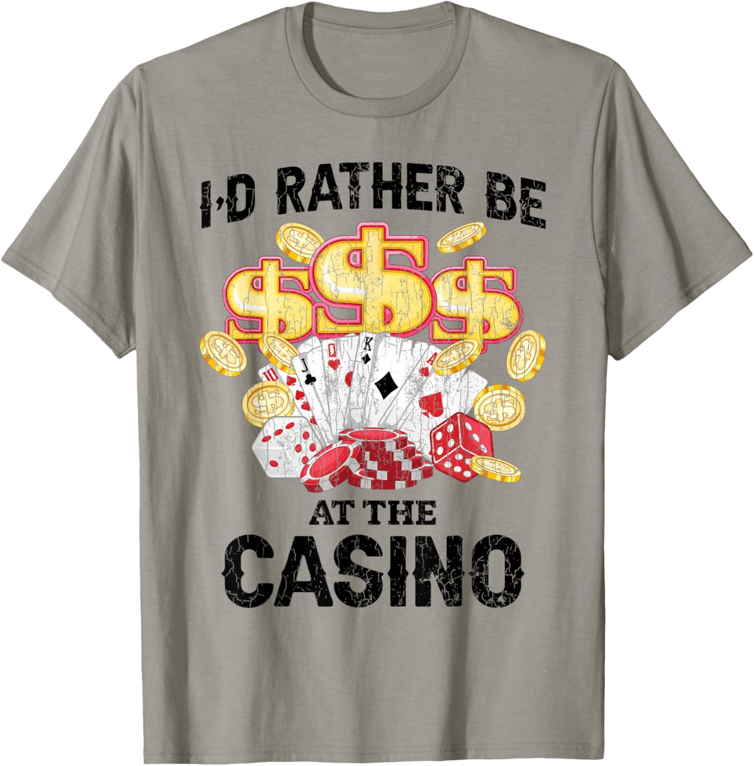 I’d Rather Be At The Casino Funny Gambling Gambler Graphic T-Shirt - T-Shirt | Sand