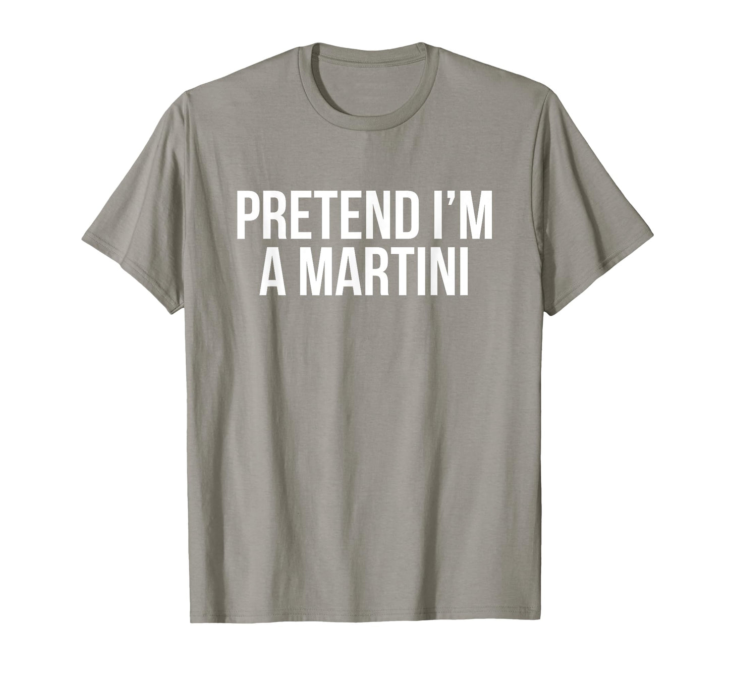 Pretend I'm a Martini Funny Cocktail Green Halloween Costume T-Shirt