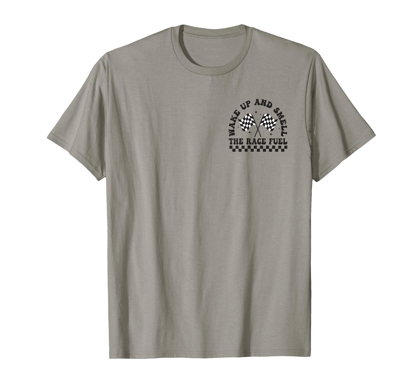 Retro Wake Up And Smell The Race Fuel Funny Racing (2 Sides) T-Shirt