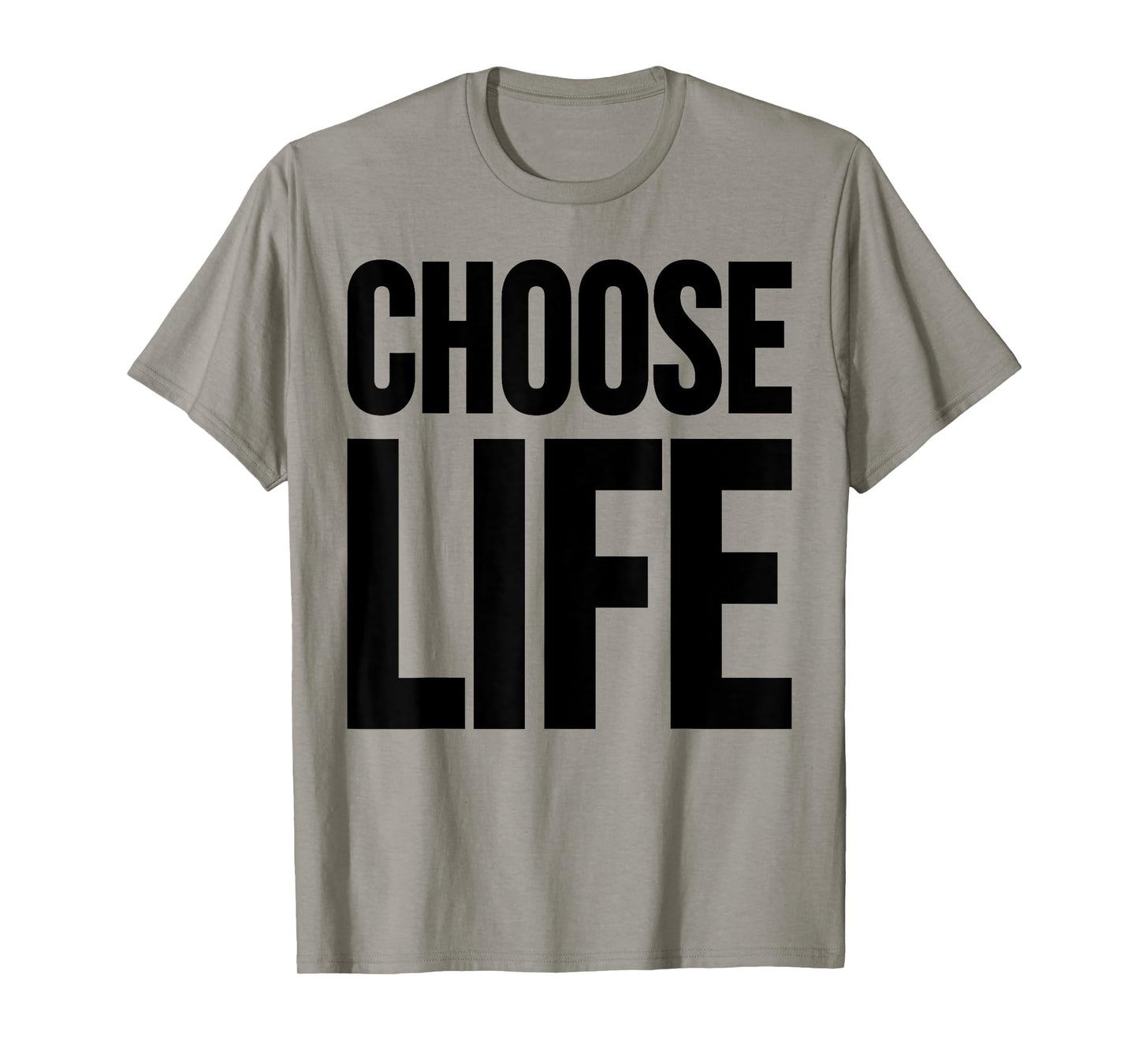 CHOOSE LIFE TEE T-Shirt