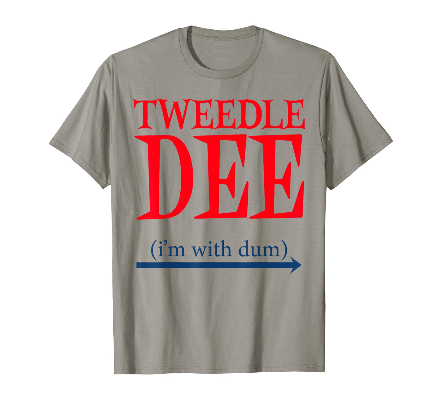 Tweedle Dee I'm With Dum - Lazy couple halloween costumes T-Shirt