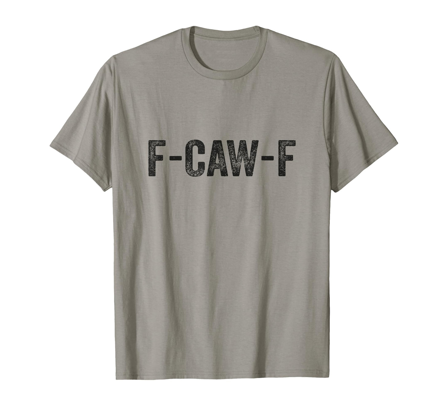 F-Caw-F Vintage Funny Quote Wordplay Sarcastic Humor T-Shirt