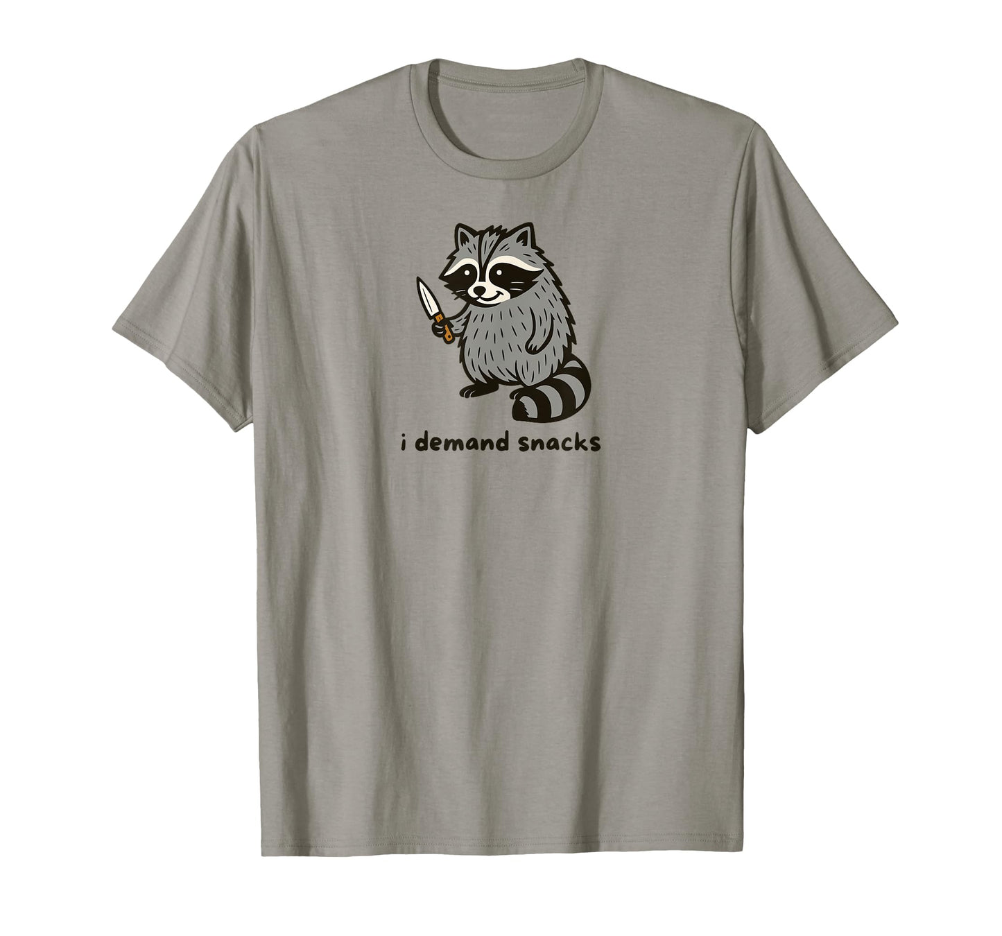 Funny Raccoon I Demand Snacks Humor Sarcastic Animal Quote T-Shirt