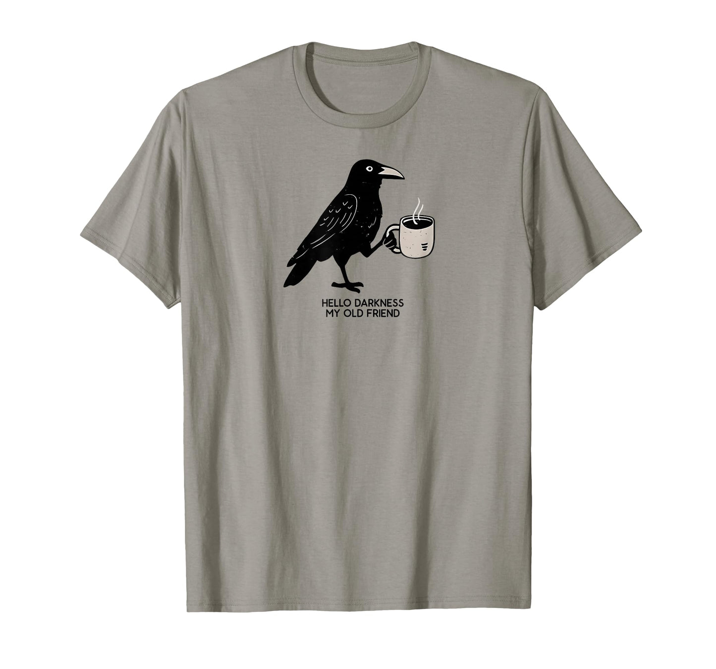 Hello Darkness My Old Friend Crow Coffee Spooky Halloween T-Shirt