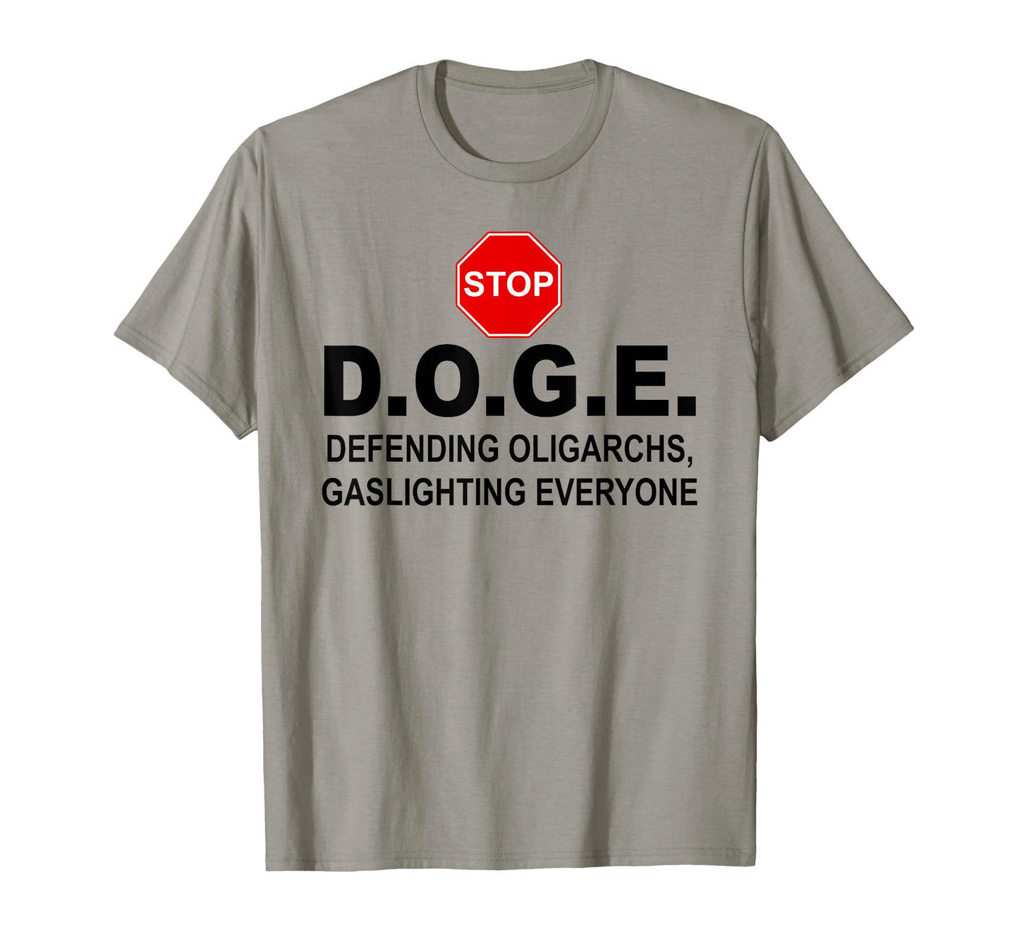 Stop Doge Sign,Anti Doge Protest Signs,D.O.G.E. No Bad Doge T-Shirt