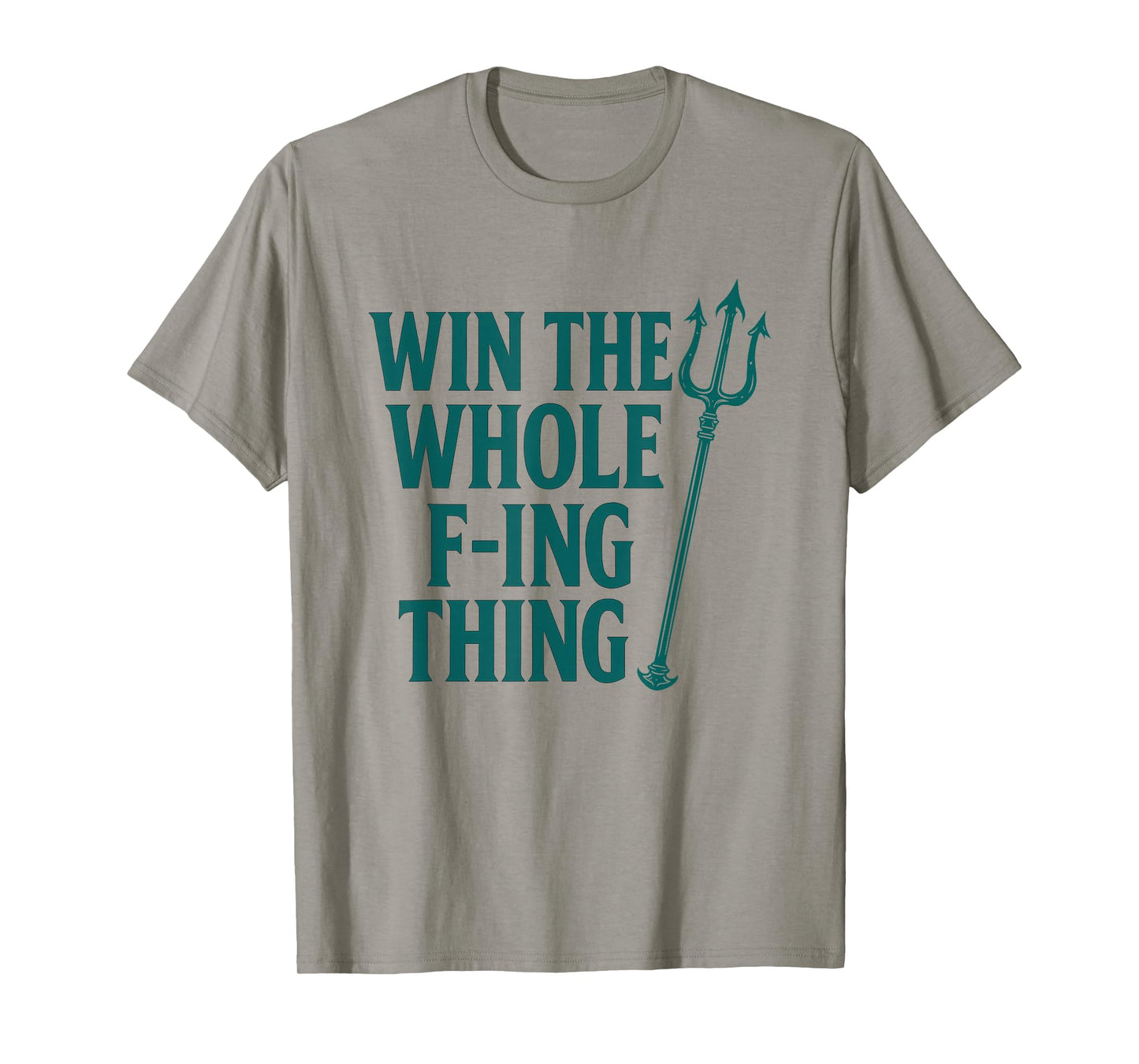 Win The Whole F-ing Thing Seattle Baseball T-Shirt