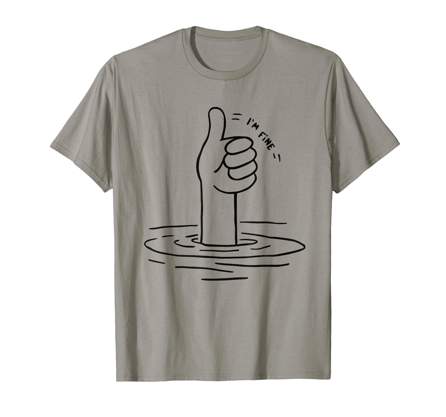 I'm Fine T-Shirt