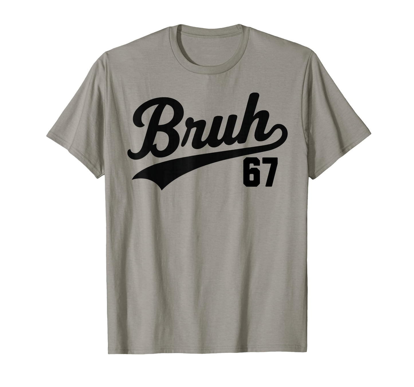 Bruh Baseball Style Number 67 Sports Bro Slang Meme Brother T-Shirt