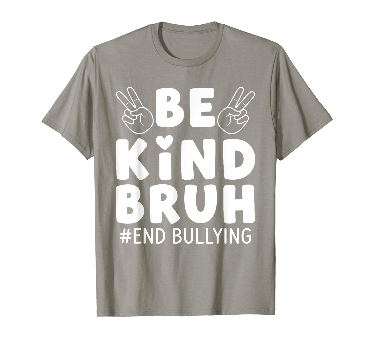 Be Kind Bruh Unity Day End Bullying Orange Day Men Women Kid T-Shirt
