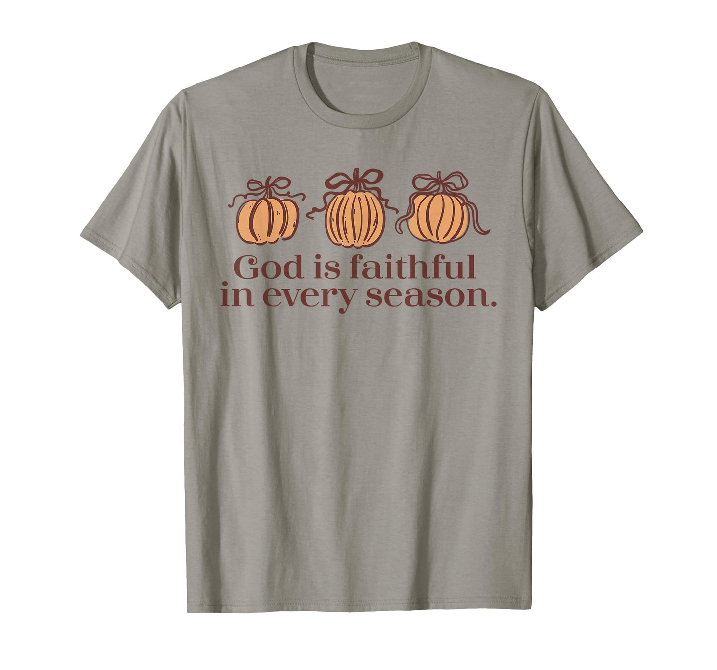 God Is Faithful In Every Season Fall Christian Quote T-Shirt