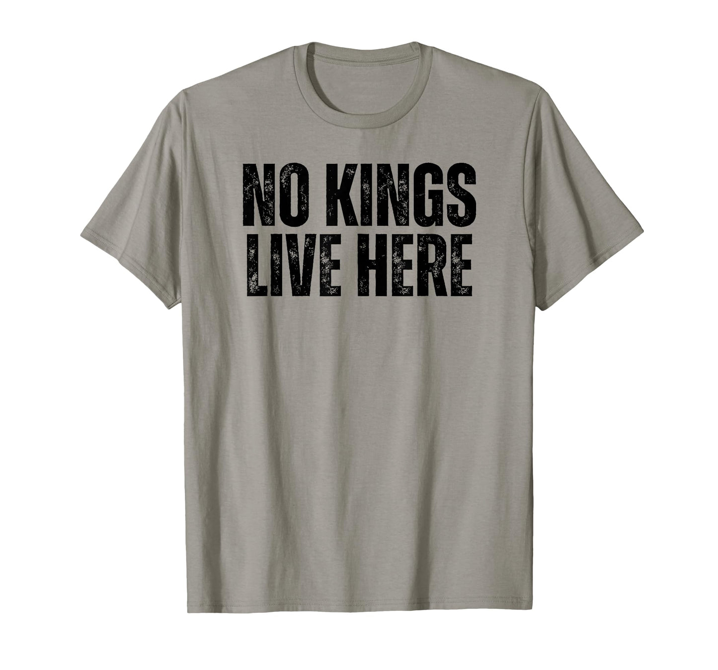 No Kings Live Here T-Shirt