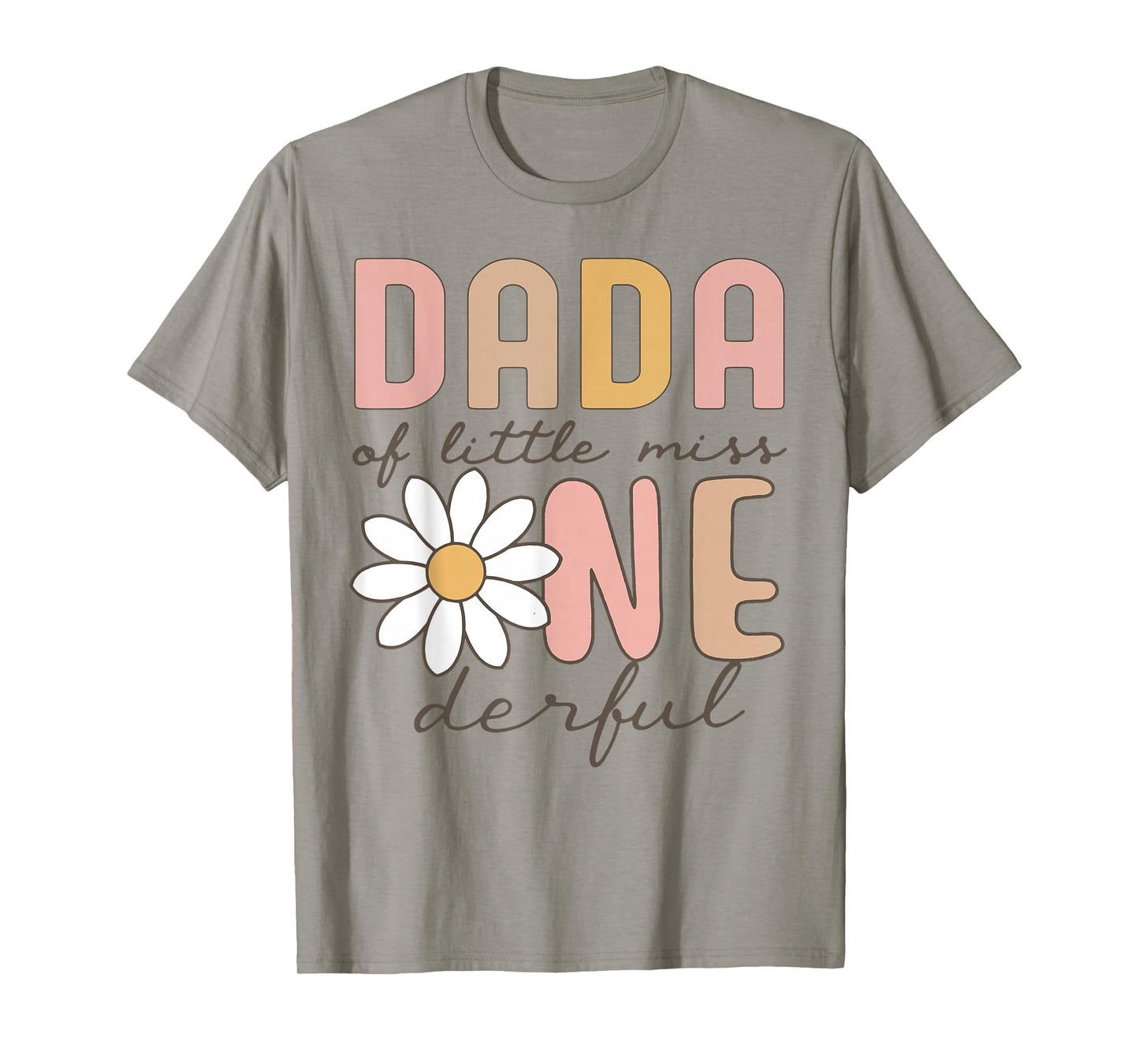 Dada of Little Miss Onederful First Birthday Daisy Family T-Shirt