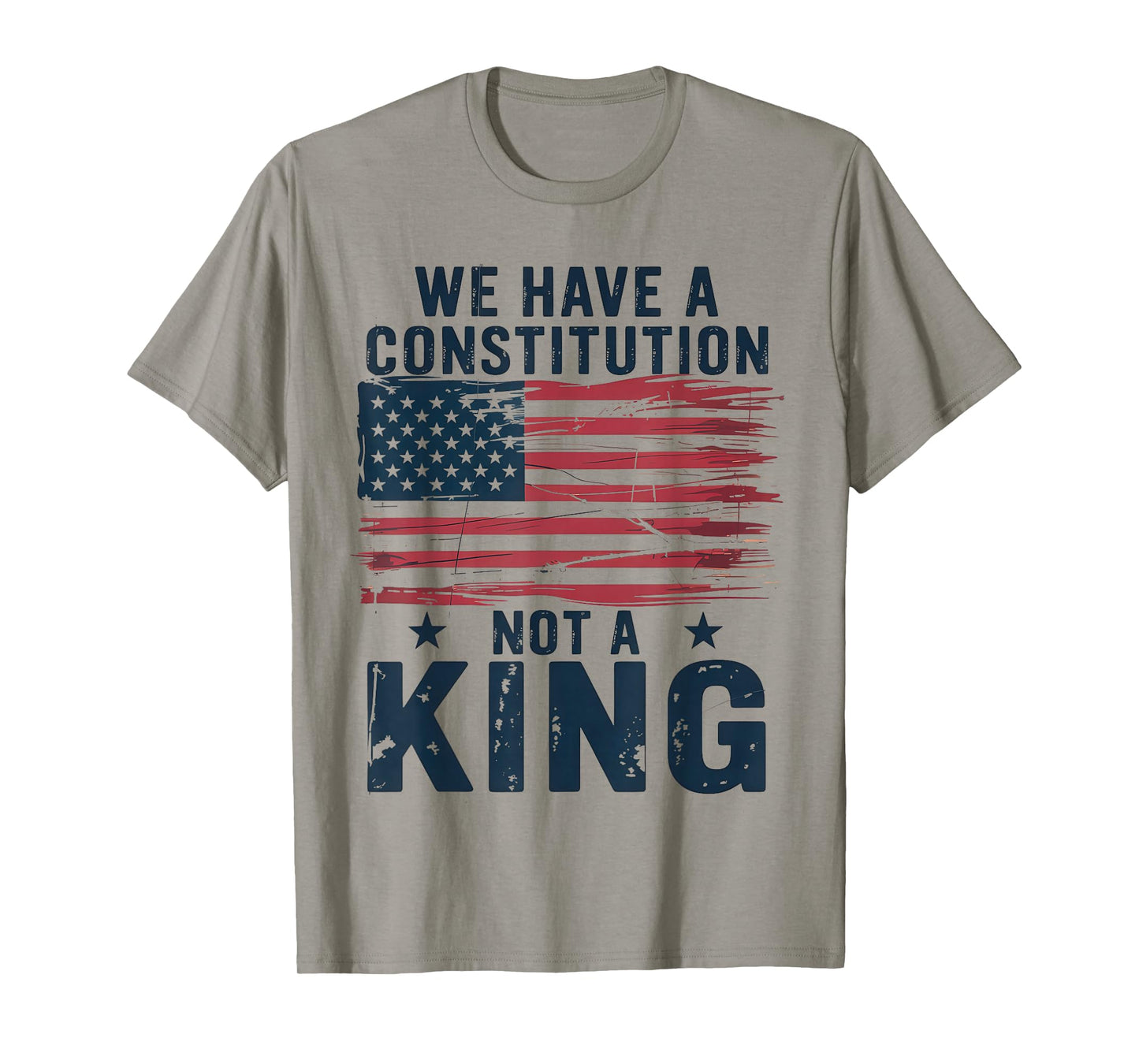 No Kings in America We Have A Constitution Not A King Resist T-Shirt