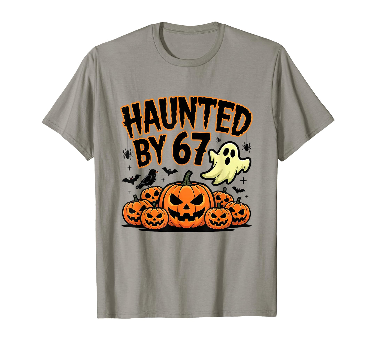 Haunted by 67 – Funny Ghost and Pumpkin Halloween Costume T-Shirt