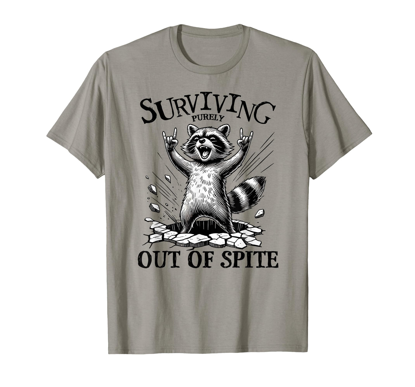 Funny Raccoon, Surviving Purely Out Of Spite Humorous Animal T-Shirt