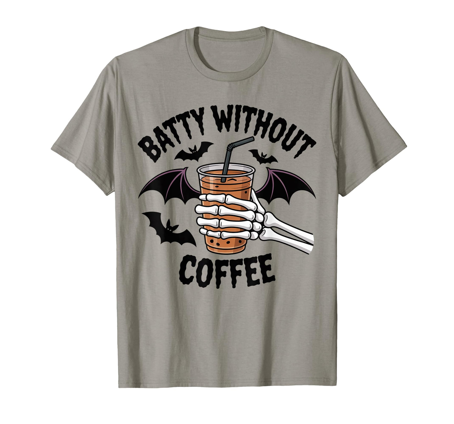Batty Without Coffee Iced Coffee Skeleton Hand Halloween T-Shirt
