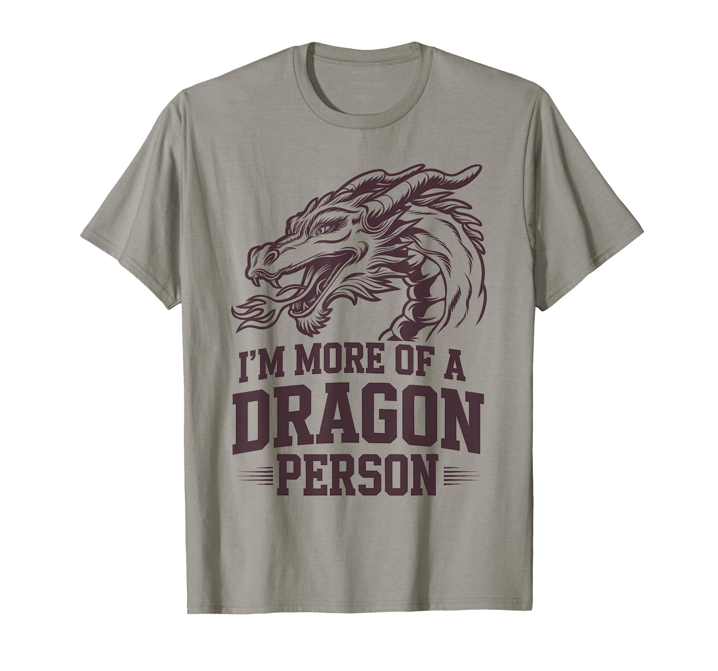 I’m More of a Dragon Person Gothic Fantasy Design T-Shirt