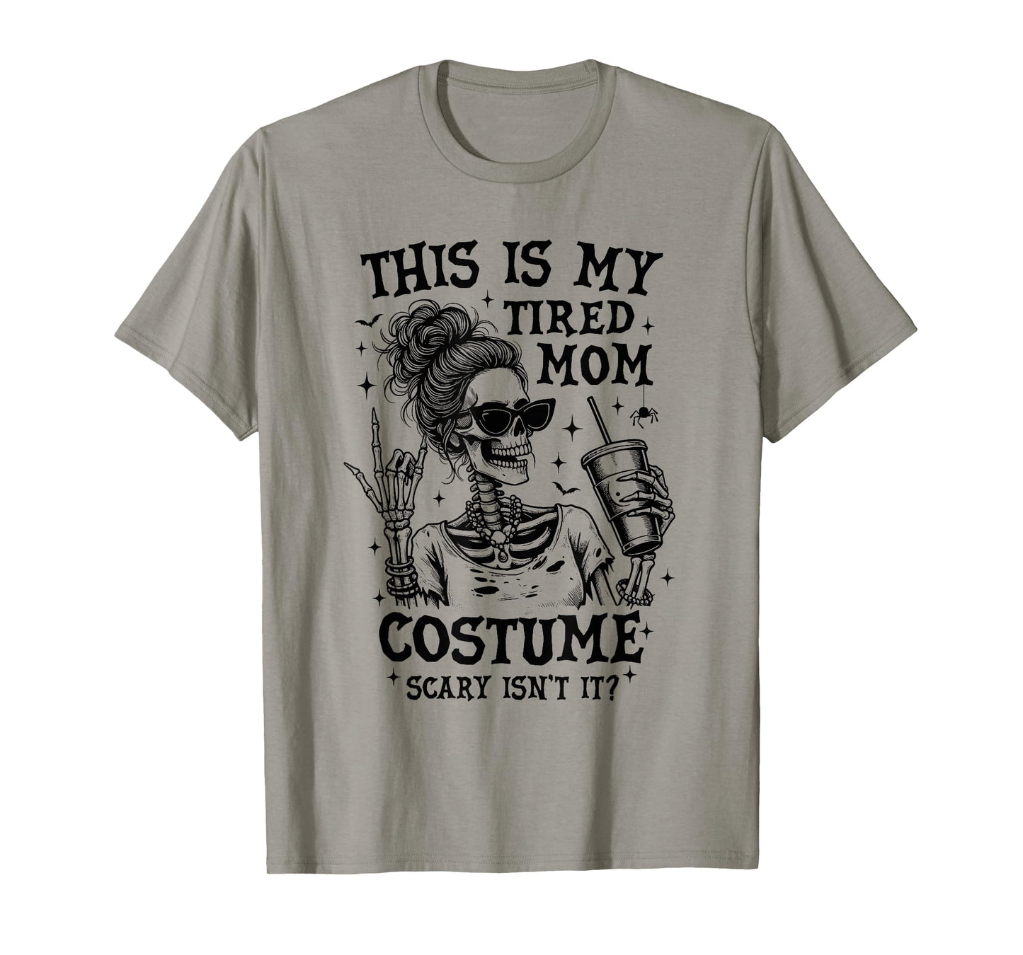 This is My Tired Mom Costume Funny Easy Halloween Skeleton T-Shirt