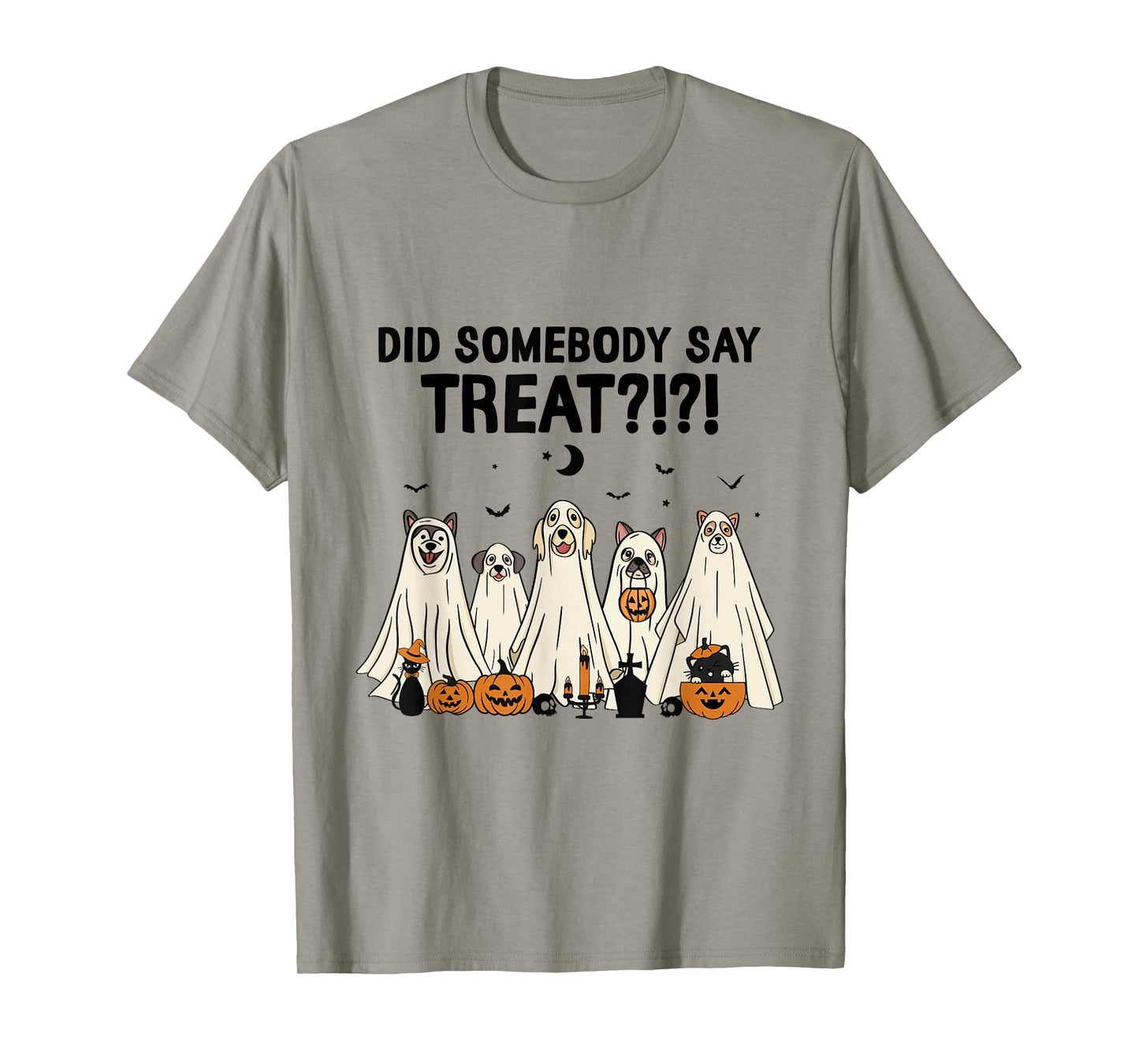 Did Somebody Say Treat Dog Lovers Funny Halloween Costume T-Shirt