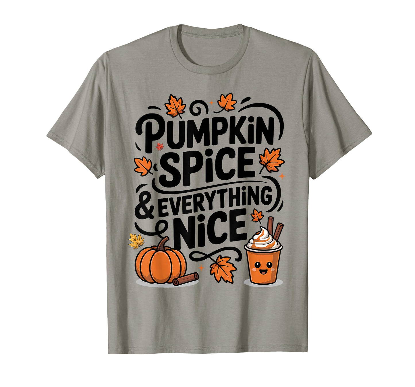 Pumpkin Spice and Everything Nice Fall Autumn Season Quote T-Shirt
