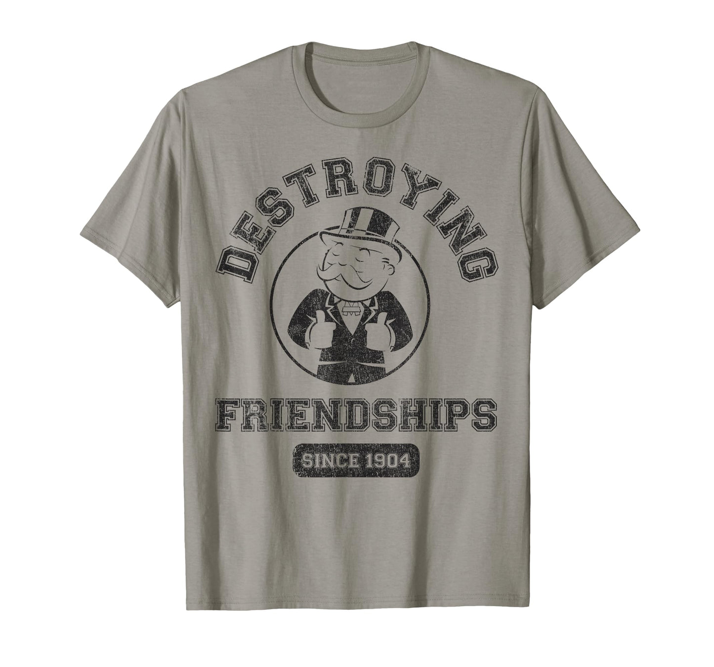 Monopoly Man Destroying Friendships Since 1904 Collegiate T-Shirt