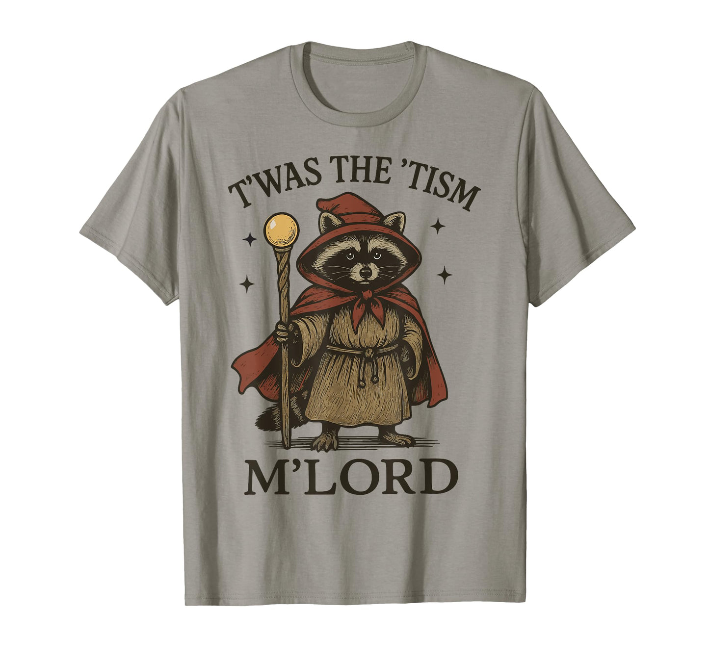 T'was The 'Tism M'lord Raccoon T-Shirt