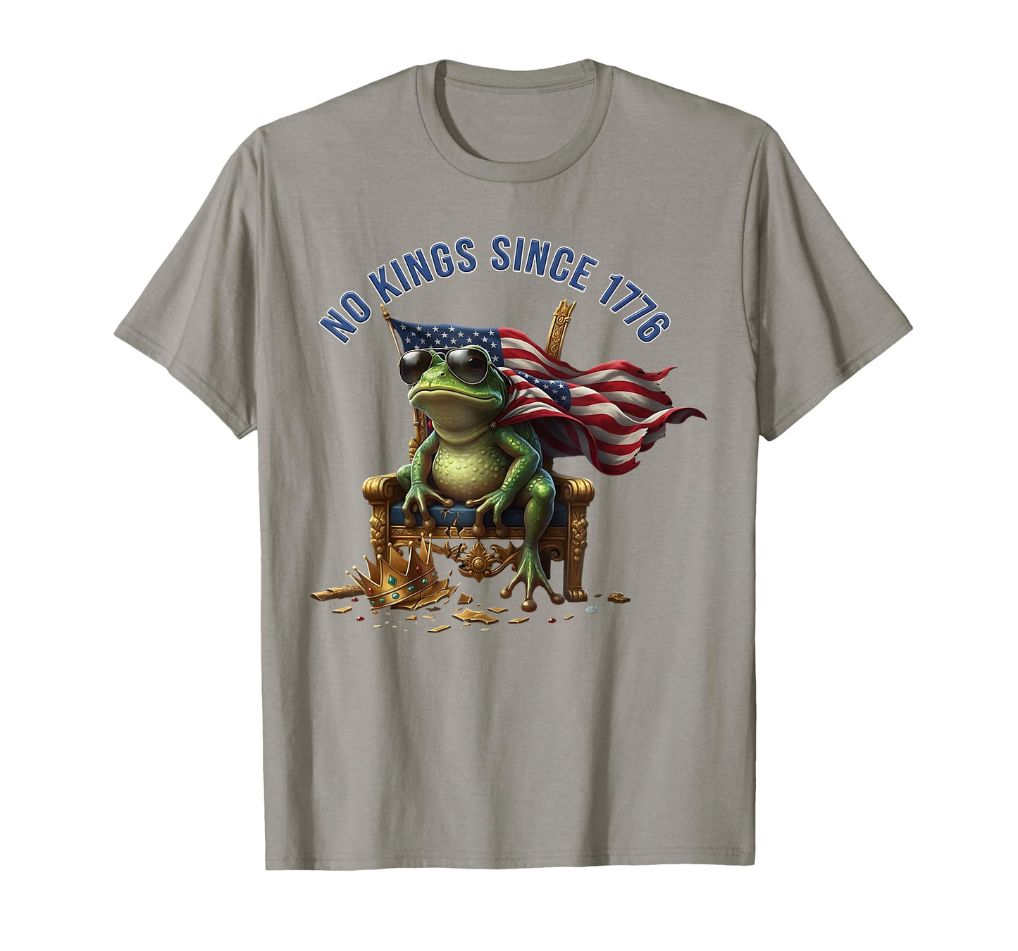 No Kings Since 1776 Frog Kicking Crown Tees for Men Women T-Shirt