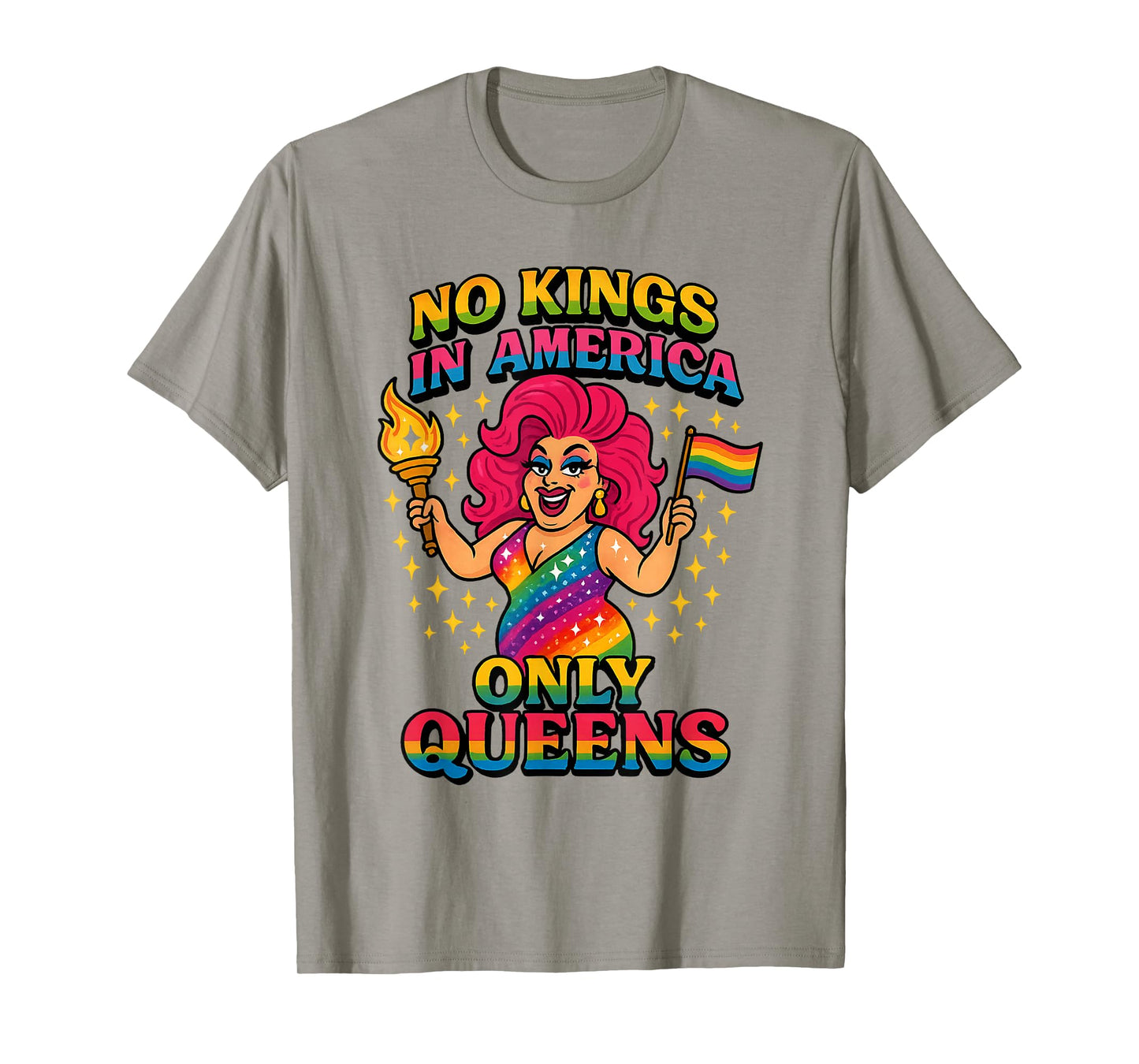 No Kings in America Only Queens Funny Queer Ally Gay Pride T-Shirt
