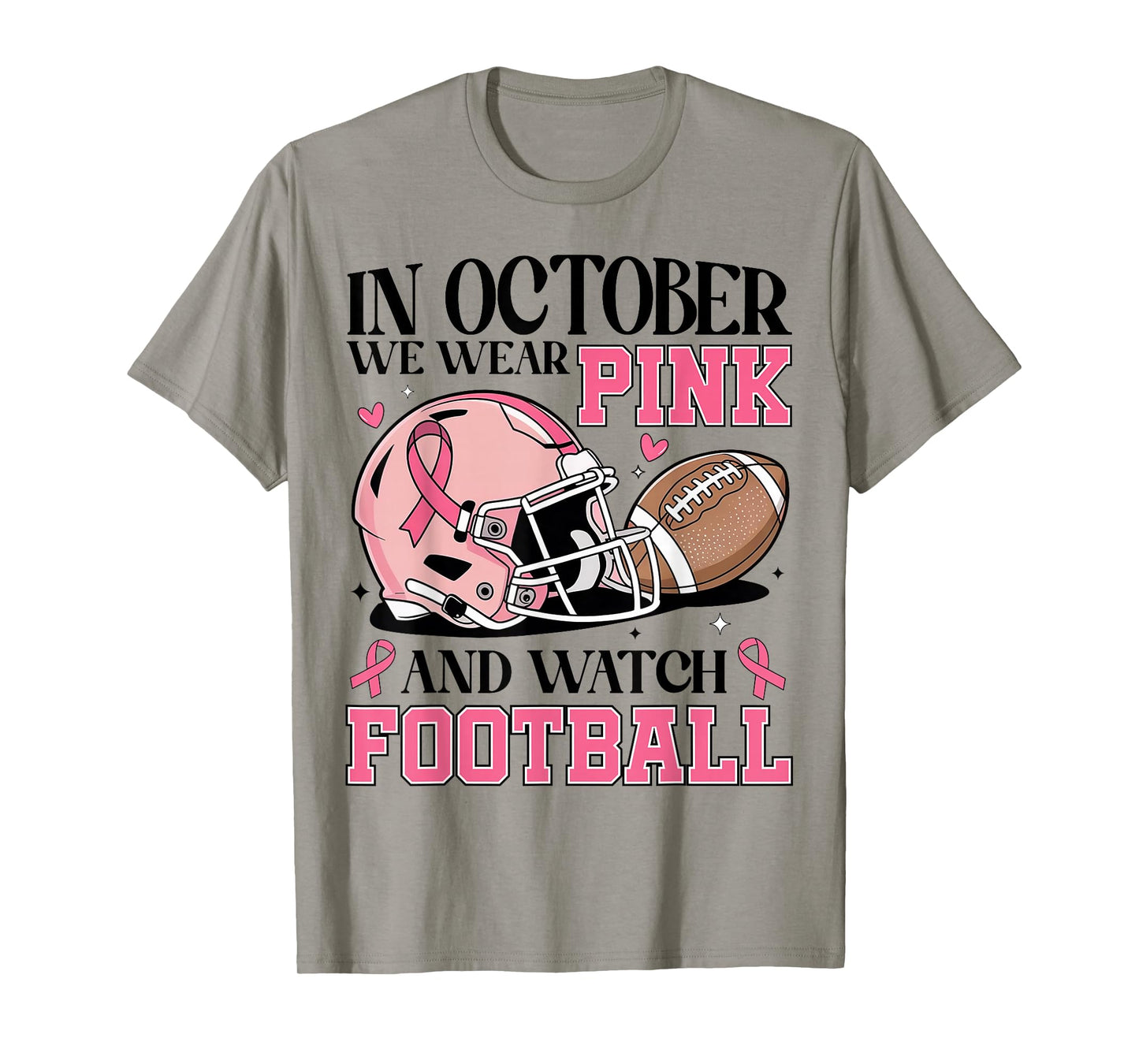 in October We Wear Pink and Watch Football Breast Cancer T-Shirt