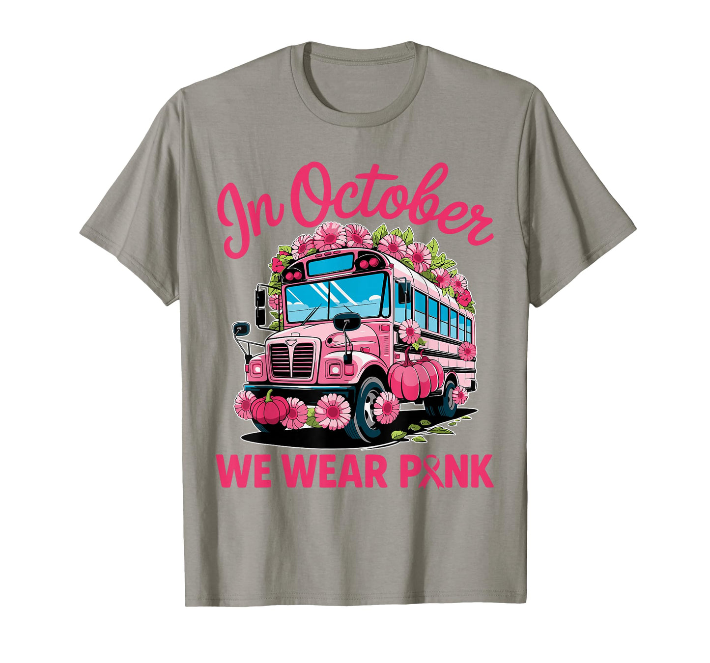 in October We Wear Pink School Bus Driver Breast Cancer T-Shirt
