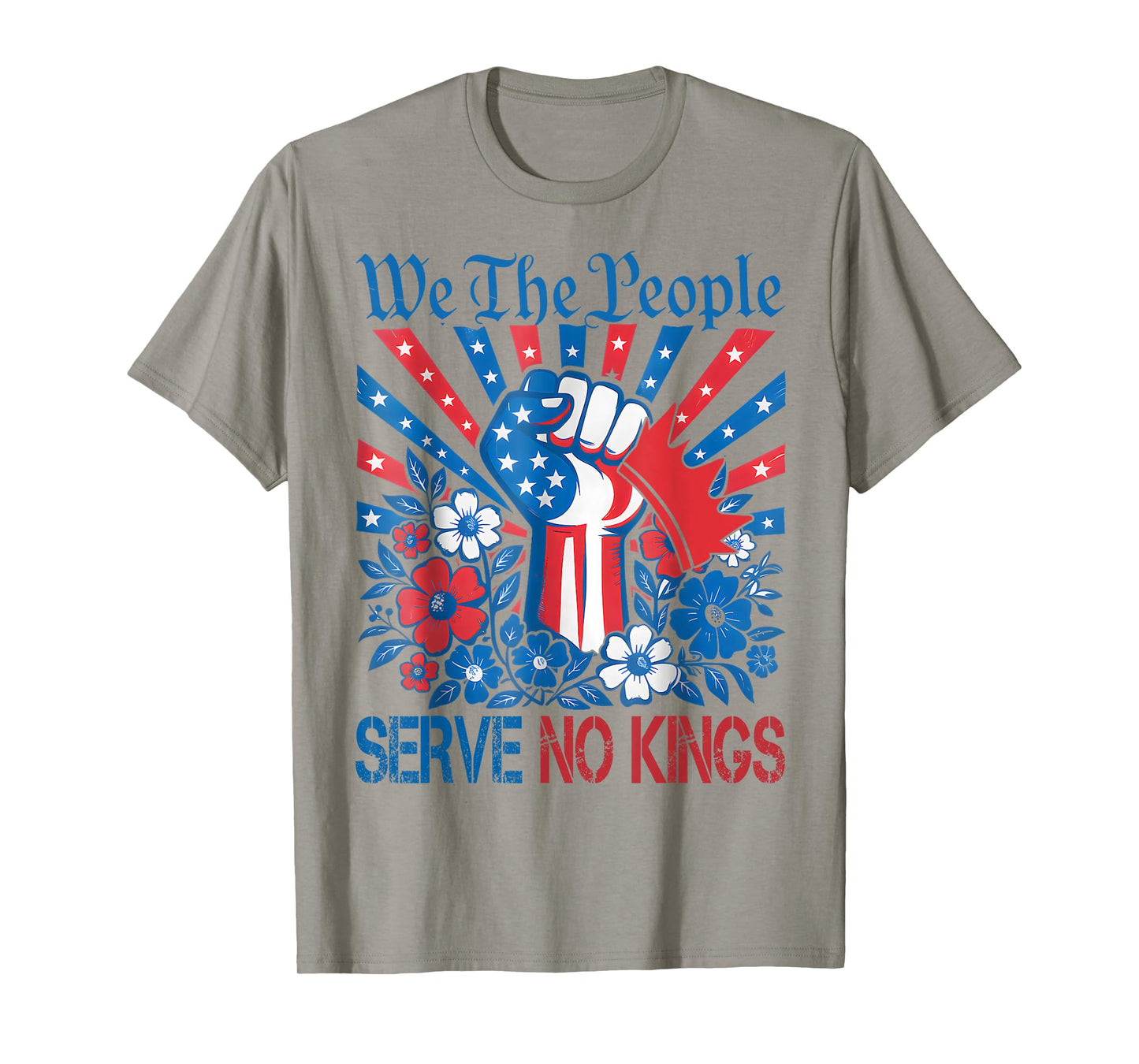 We The People Serve No Kings Stars Stripes America Patriotic T-Shirt