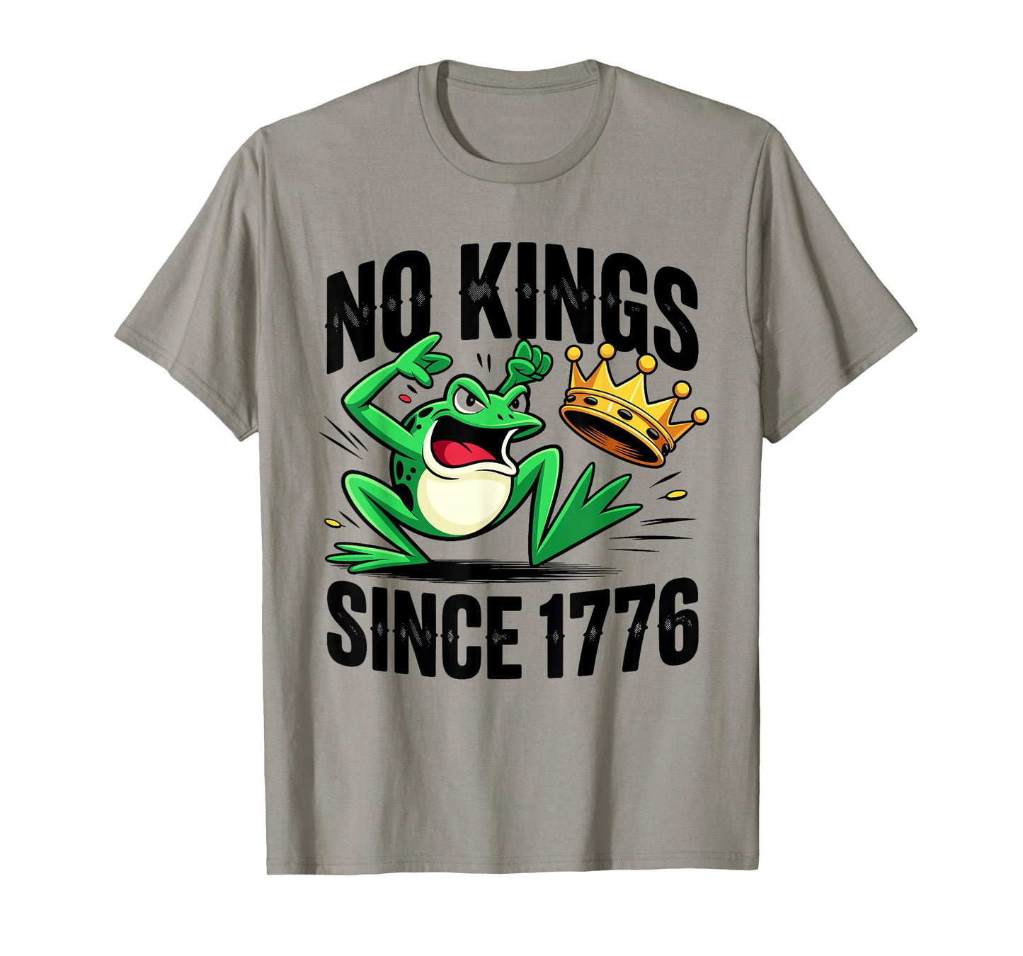 No Kings Since 1776 Funny Frog Protest Patriotic USA T-Shirt