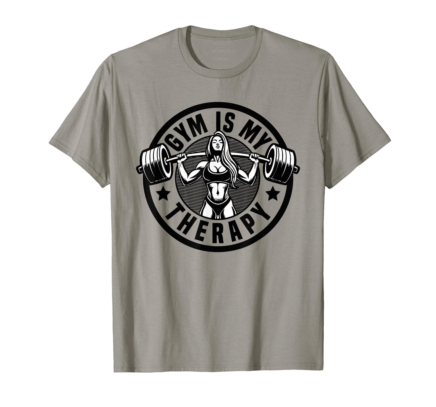 Gym Is My Therapy Gym People Gym Workout Gym Quote Gym Woman T-Shirt