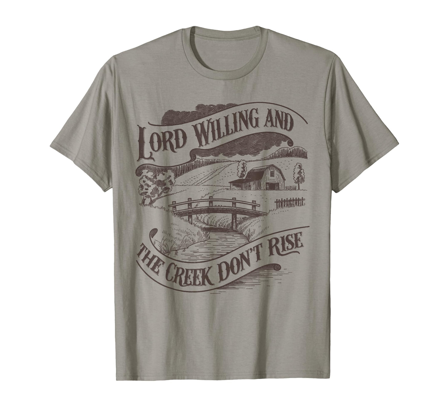 Lord Willing And The Creek Don't Rise Vintage Christian T-Shirt