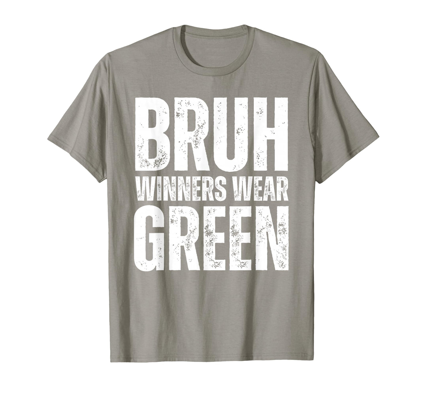 Winners Wear Green Team Spirit Week Game Color Sports day T-Shirt