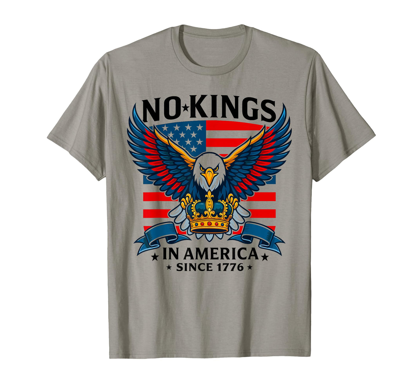No Kings in America Since 1776 Patriotic Anti Monarchy T-Shirt