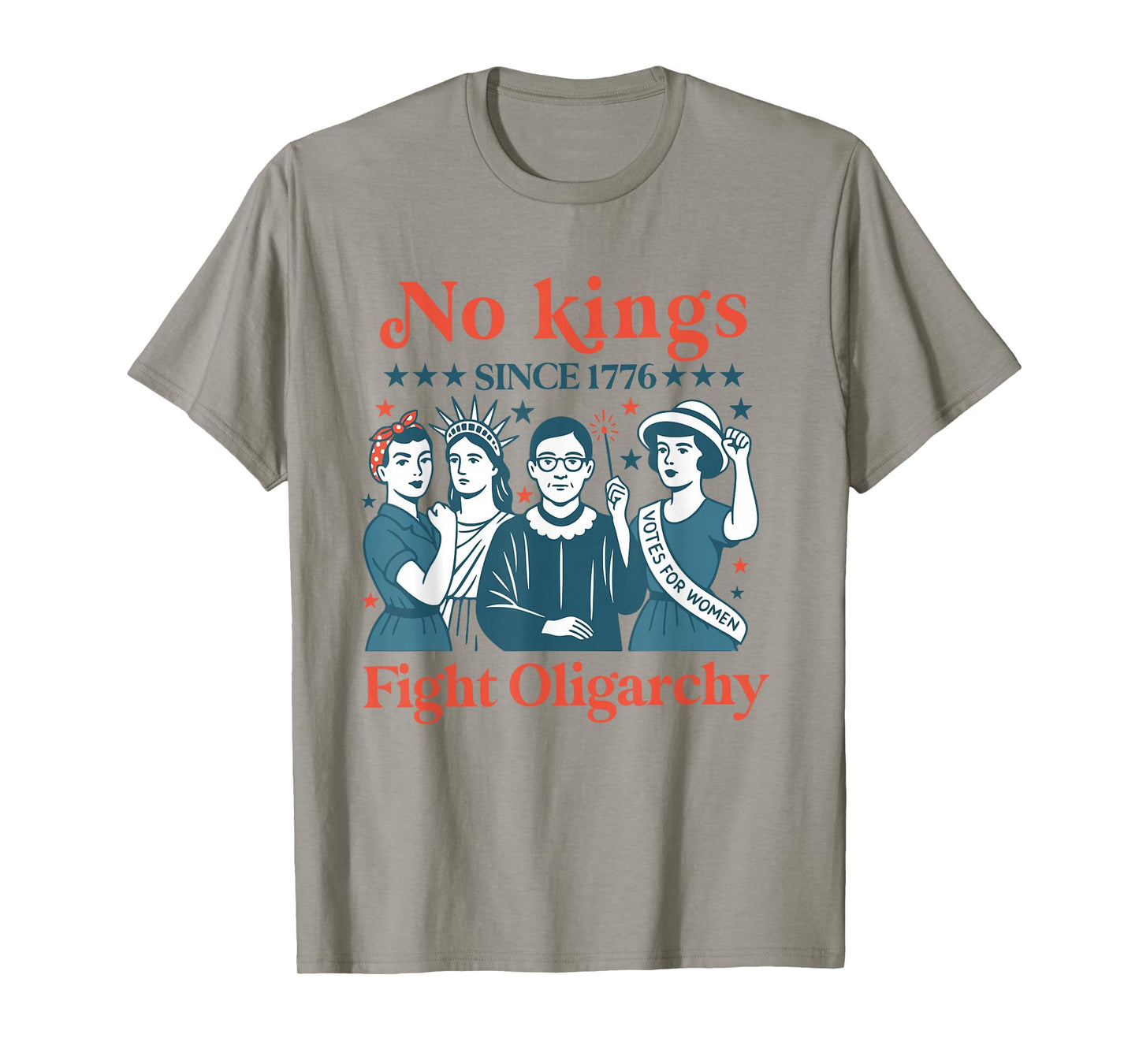 women no kings fight oligarchy feminist patriot July 4th T-Shirt