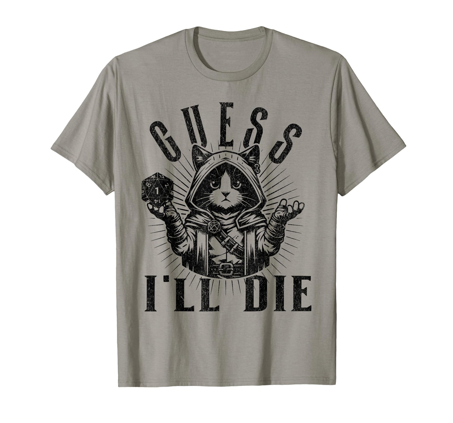 Tabletop RPG Gaming Role Playing Shirt Guess I'll Die Rogue T-Shirt