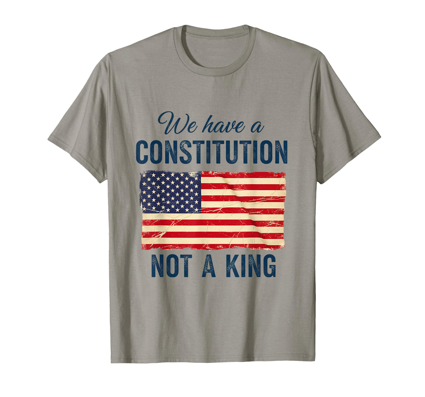 We Have a Constitution No Kings T-Shirt