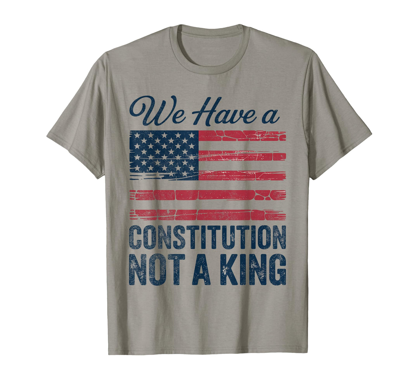 No Kings in America We Have A Constitution Not A King Resist T-Shirt