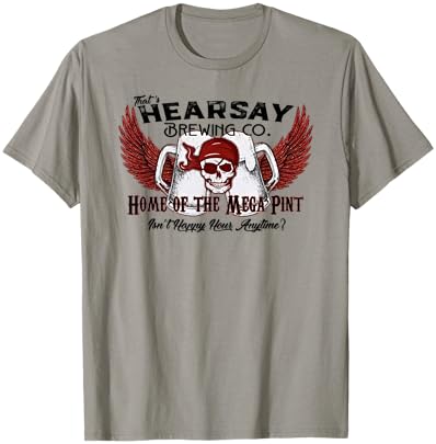 That's Hearsay Brewing Co Home Of The Mega Pint Funny Skull T-Shirt - T-Shirt | Sand