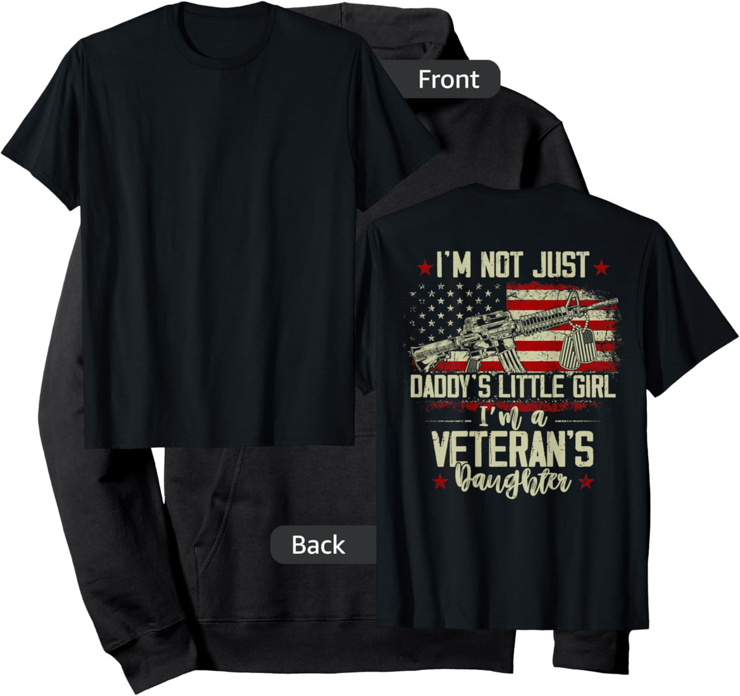 I'm Not Just Daddy's Little Girl Veteran's Daughter on back Hoodie - Hoodie | Black