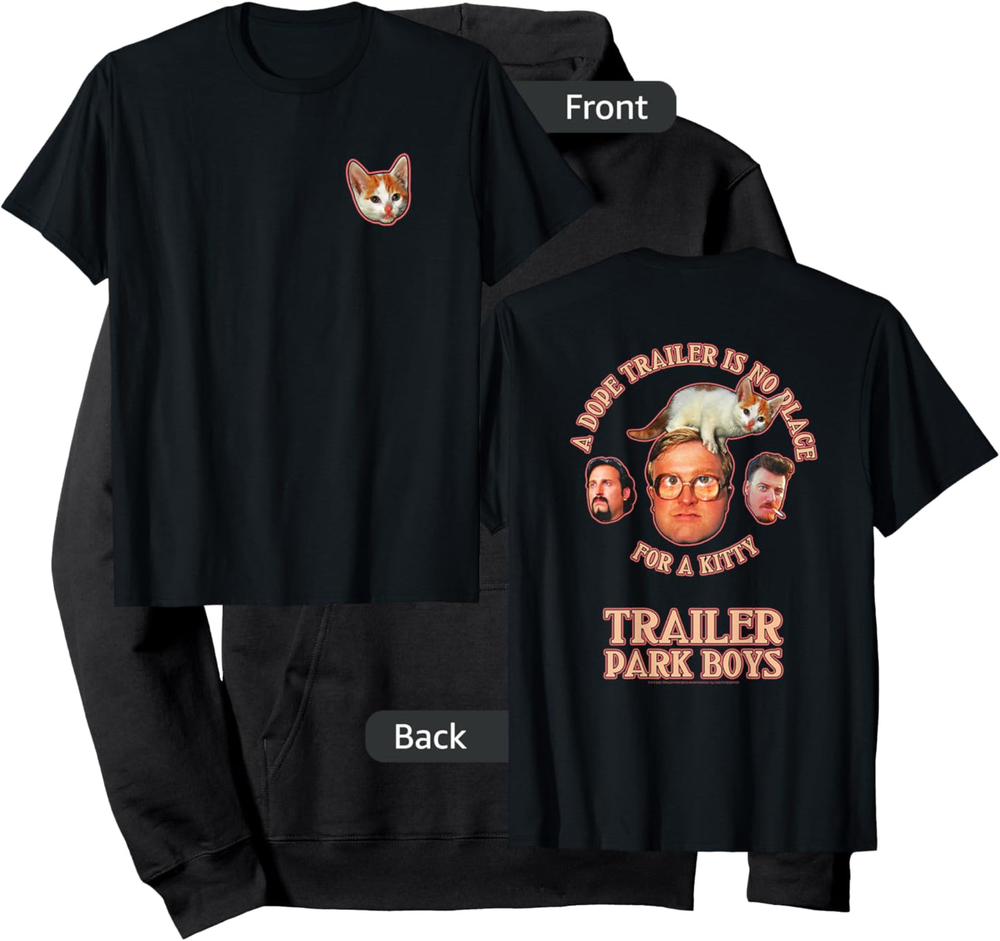 Trailer Park Boys Front & Back No Place for a Kitty Hoodie - Hoodie | Black