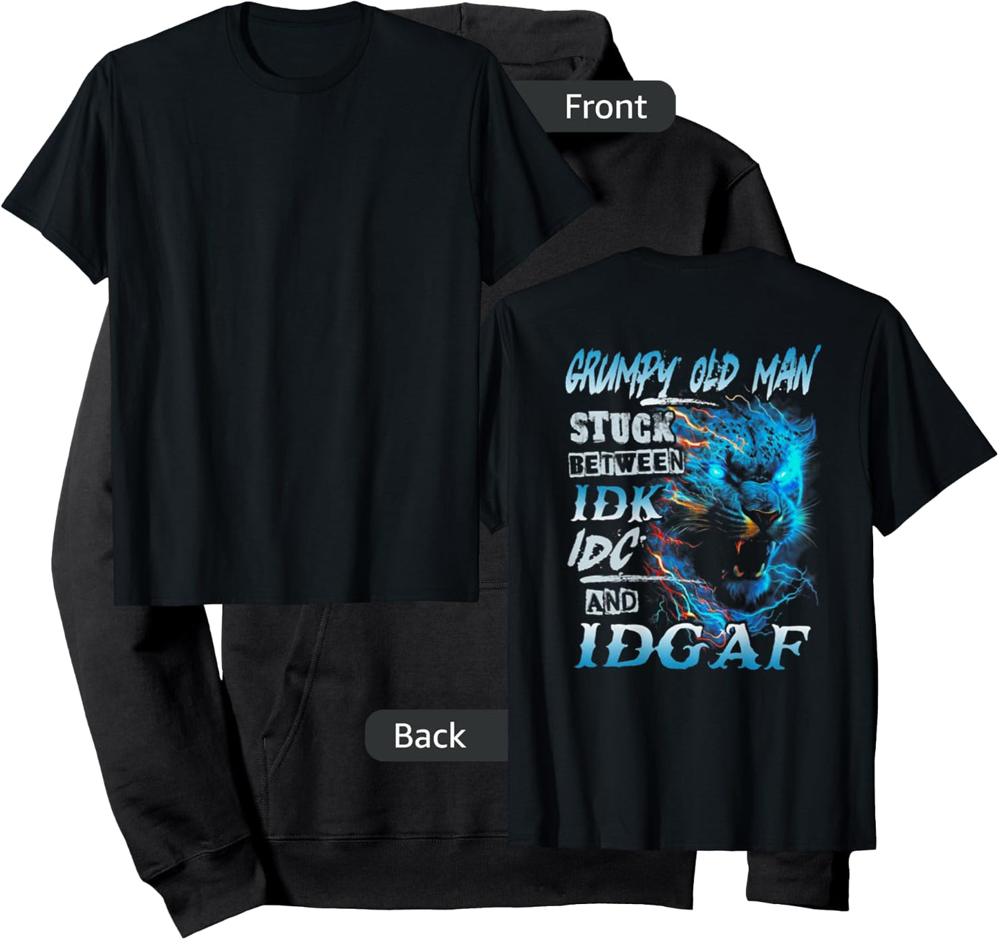 Grumpy Old Man Stuck Between IDK IDC And IDGAF (on back) Hoodie - Hoodie | Black